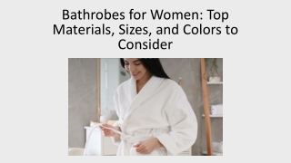 Bathrobes for Women Top Materials, Sizes, and Colors to Consider