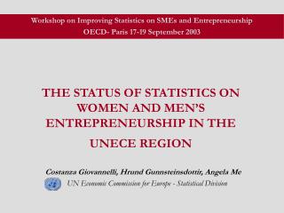 THE STATUS OF STATISTICS ON WOMEN AND MEN’S E NTREPRENEURSHIP IN THE UNECE REGION