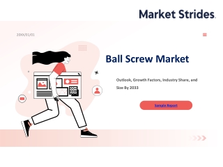 Ball Screw Market Size and Trends, 2025-2033