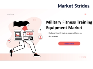Military Fitness Training Equipment Market Industry Outlook, Size, Share, Growth