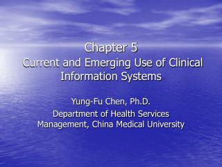 Chapter 5 Current and Emerging Use of Clinical Information Systems