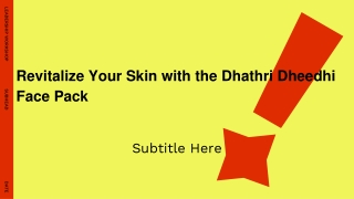 Revitalize Your Skin with the Dhathri Dheedhi Face Pack