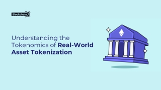 Understanding the Tokenomics of Real-World Asset Tokenization