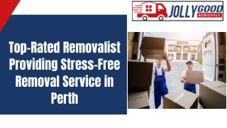 Top-Rated Removalist Providing Stress-Free Removal Service in Perth