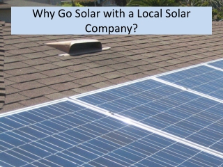 Why go solar with a local solar company