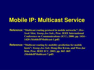 Mobile IP: Multicast Service