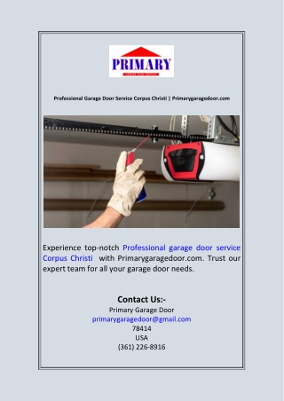 Professional Garage Door Service Corpus Christi  Primarygaragedoor.com