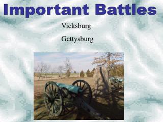 Important Battles