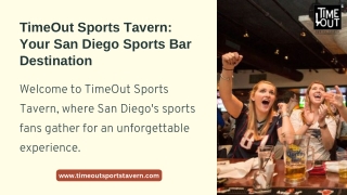 TimeOut-Sports-Tavern-Your-San-Diego-Sports-Bar-Destination.pptx