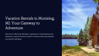 Vacation Rentals in Munising, MI: Your Gateway to Adventure