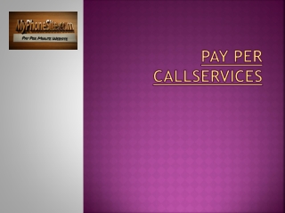 Pay Per CallServices
