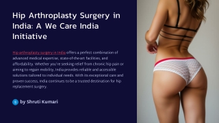 Hip Arthroplasty Surgery in India: Advanced Solutions for Hip Pain and Mobility