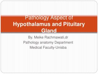 Pathology Aspect of Hypothalamus and Pituitary Gland