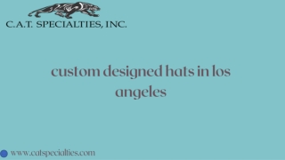 Unique, Stylish, and Custom Hats in the LA