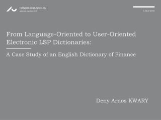 From Language-Oriented to User-Oriented Electronic LSP Dictionaries:
