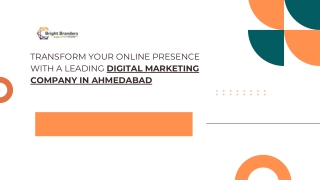 Transform Your Online Presence with a Leading Digital Marketing Company in Ahmedabad