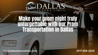 Arrive in Style – Dallas Prom Transportation Made Easy!