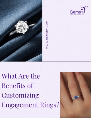 What Are the Benefits of Customizing Engagement Rings?