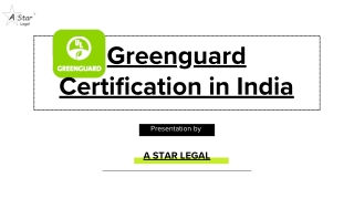 Greenguard Certification in India Call now 9314321001