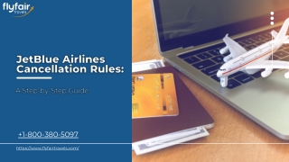 JetBlue Airlines Cancellation Rules: A Step-by-Step Guide