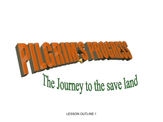 PILGRIM’S PROGRESS