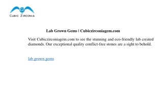 Lab Grown Gems  Cubiczirconiagem.com