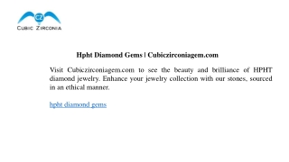 Hpht Diamond Gems  Cubiczirconiagem.com