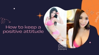 How to keep a positive attitude