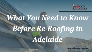 What You Need to Know Before Re-Roofing in Adelaide