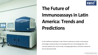 The Future of Immunoassays in Latin America Trends and Predictions