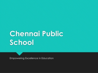 Chennai_Public_School_Presentation