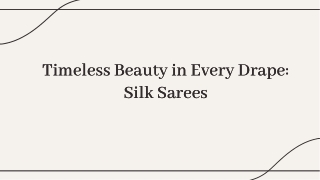 Timeless Beauty in Every Drape Silk Sarees