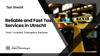 Reliable Taxi Services in Utrecht | Fast & Professional Ride