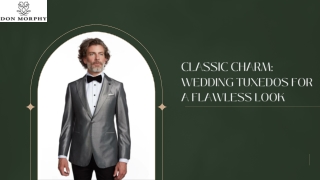 Classic Charm Wedding Tuxedos for a Flawless Look