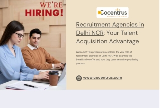 Recruitment Agencies in Delhi NCR: Your Talent Acquisition Advantage