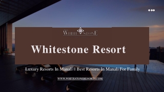 Whitestone Resort-best resorts in manali for family