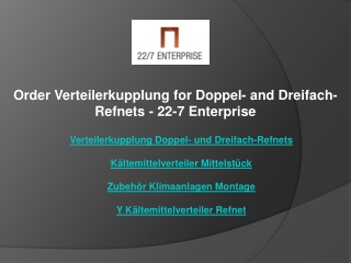 Order Verteilerkupplung for Doppel- and Dreifach-Refnets - 22-7 Enterprise