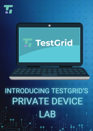 Introducing TestGrid’s Private Device Lab