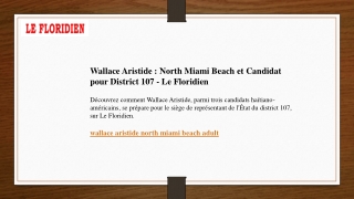 Wallace Aristide North Miami Beach et Candidat pour District 107  Le Floridien