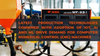 Computer Numerical Control (CNC) Machines - A Global Market Overview