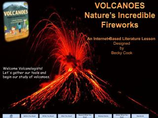 VOLCANOES Nature’s Incredible Fireworks