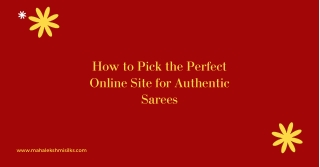 How to Pick the Perfect Online Site for Authentic Sarees