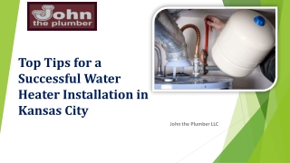 Top Tips for a Successful Water Heater Installation in Kansas City