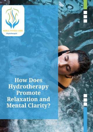 How Does Hydrotherapy Promote Relaxation and Mental Clarity