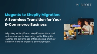 Transform Your E-commerce Success with Expert Magento to Shopify Migration