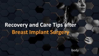 Recovery and Care Tips after Breast Implant Surgery