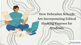How Dehradun Schools Are Incorporating Ethical Hacking Courses for Students