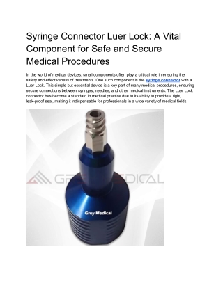 Syringe Connector Luer Lock_ A Vital Component for Safe and Secure Medical Procedures