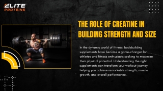 The Role of Creatine in Building Strength and Size