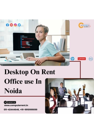 Desktop for rent office use in Noida! 9910999099